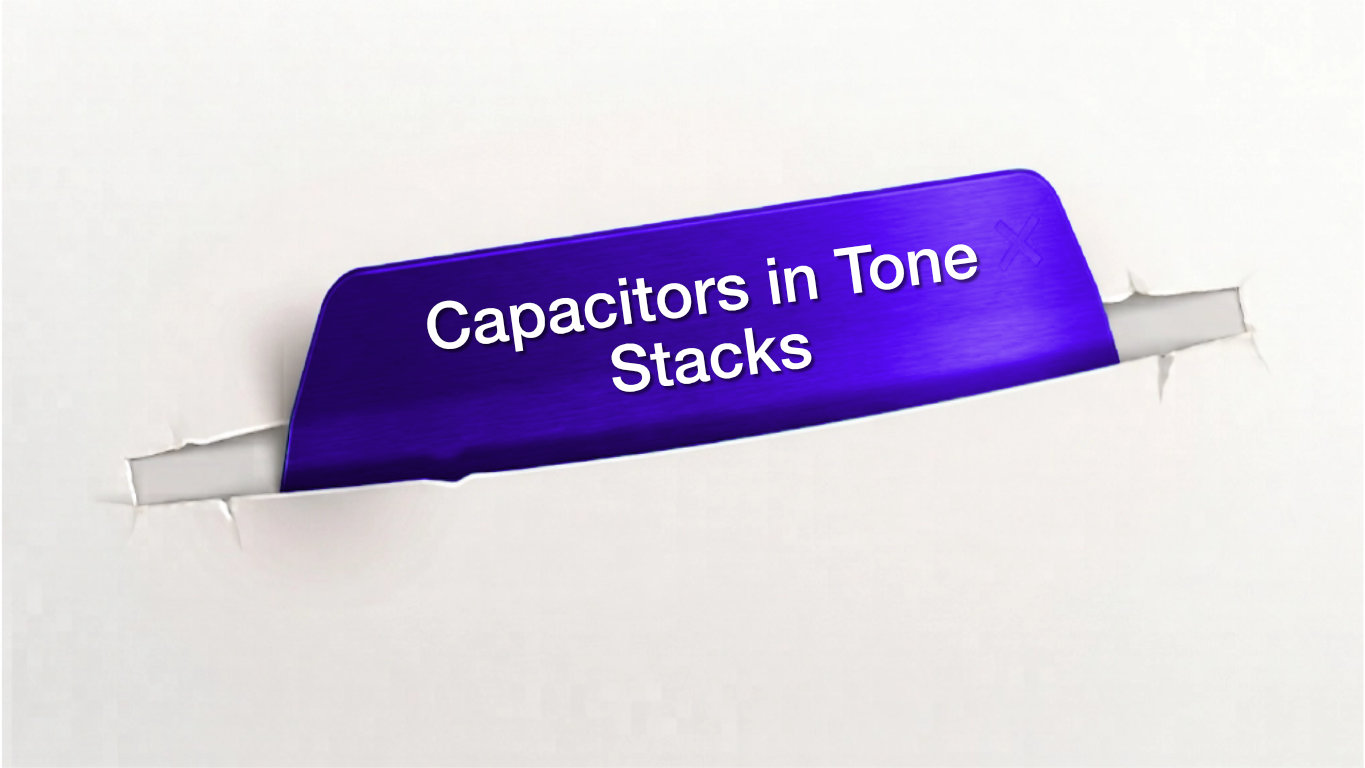 Capacitors in tone stacks